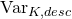 normal upper V normal a normal r Subscript upper K comma normal d normal e normal s normal c
