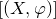 left bracket left parenthesis upper X comma phi right parenthesis right bracket