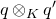 q circled times Subscript upper K Baseline q prime