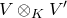 upper V circled times Subscript upper K Baseline upper V prime