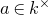 a element of k Superscript times