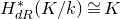 upper H Subscript normal d normal upper R Superscript asterisk Baseline left parenthesis upper K divided by k right parenthesis approximately equals upper K