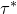 tau Superscript asterisk
