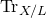 normal upper T normal r Subscript upper X divided by upper L