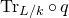 normal upper T normal r Subscript upper L divided by k Baseline ring q