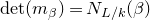 normal d normal e normal t left parenthesis m Subscript beta Baseline right parenthesis equals upper N Subscript upper L divided by k Baseline left parenthesis beta right parenthesis