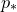p Subscript asterisk