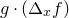g dot left parenthesis normal upper Delta Subscript x Baseline f right parenthesis