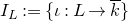 upper I Subscript upper L Baseline colon equals StartSet iota colon upper L right arrow k overbar EndSet