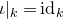 iota vertical bar Subscript k Baseline equals normal i normal d Subscript k Baseline