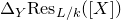 normal upper Delta Subscript upper Y Baseline normal upper R normal e normal s Subscript upper L divided by k Baseline left parenthesis left bracket upper X right bracket right parenthesis