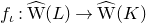 f Subscript iota Baseline colon ModifyingAbove normal upper W With caret left parenthesis upper L right parenthesis right arrow ModifyingAbove normal upper W With caret left parenthesis upper K right parenthesis
