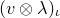 left parenthesis v circled times lamda right parenthesis Subscript iota