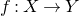 f colon upper X right arrow upper Y