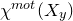 chi Superscript normal m normal o normal t Baseline left parenthesis upper X Subscript y Baseline right parenthesis