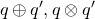 q circled plus q Superscript prime Baseline comma q circled times q prime