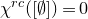 chi Superscript normal r normal c Baseline left parenthesis left bracket normal empty set right bracket right parenthesis equals 0