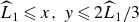 ModifyingAbove upper L With caret Subscript 1 Baseline less than or slanted equals x comma y less than or slanted equals 2 ModifyingAbove upper L With caret Subscript 1 Baseline divided by 3