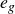 e Subscript g
