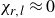 chi Subscript r comma l Baseline almost equals 0