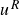 u Superscript upper R