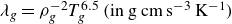 lamda Subscript g Baseline equals rho Subscript g Superscript negative 2 Baseline upper T Subscript g Superscript 6.5 Baseline left parenthesis in normal g normal c normal m normal s Superscript negative 3 Baseline normal upper K Superscript negative 1 Baseline right parenthesis