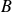 upper B
