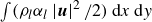 integral left parenthesis rho Subscript l Baseline alpha Subscript l Baseline StartAbsoluteValue bold italic u EndAbsoluteValue squared divided by 2 right parenthesis normal d x normal d y