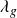 lamda Subscript g