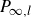 upper P Subscript normal infinity comma l