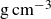 normal g normal c normal m Superscript negative 3