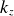 k Subscript z