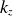 k Subscript z