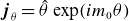 bold italic j Subscript theta Baseline equals ModifyingAbove theta With caret normal e normal x normal p left parenthesis i m 0 theta right parenthesis
