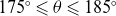 175 Superscript ring Baseline less than or slanted equals theta less than or slanted equals 185 Superscript ring