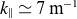 k Subscript parallel to Baseline asymptotically equals 7 m Superscript negative 1