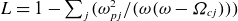upper L equals 1 minus sigma summation Underscript j Endscripts left parenthesis omega Subscript p j Superscript 2 Baseline divided by left parenthesis omega left parenthesis omega minus upper Omega Subscript c j Baseline right parenthesis right parenthesis right parenthesis