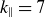 k Subscript parallel to Baseline equals 7