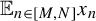 double struck upper E Subscript n element of left bracket upper M comma upper N right bracket Baseline x Subscript n