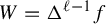 upper W equals normal upper Delta Superscript script l minus 1 Baseline f
