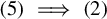 left parenthesis 5 right parenthesis long right double arrow left parenthesis 2 right parenthesis