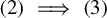 left parenthesis 2 right parenthesis long right double arrow left parenthesis 3 right parenthesis