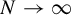 upper N right arrow infinity