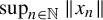 sup Underscript n element of double struck upper N Endscripts StartMetric x Subscript n Baseline EndMetric