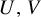 upper U comma upper V