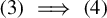 left parenthesis 3 right parenthesis long right double arrow left parenthesis 4 right parenthesis