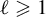 script l greater than or slanted equals 1