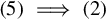 left parenthesis 5 right parenthesis long right double arrow left parenthesis 2 right parenthesis