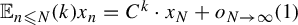 double struck upper E Subscript n less than or slanted equals upper N Baseline left parenthesis k right parenthesis x Subscript n Baseline equals upper C Superscript k Baseline dot x Subscript upper N Baseline plus o Subscript upper N right arrow infinity Baseline left parenthesis 1 right parenthesis