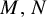 upper M comma upper N